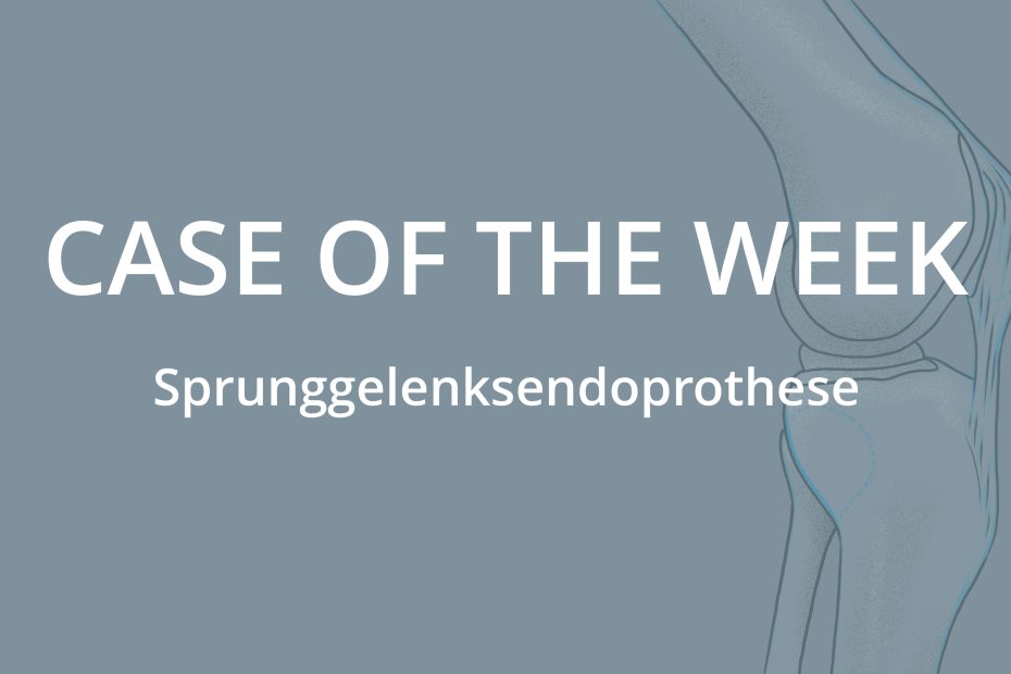 Case of the Week Archives Orthopäde 1080 Wien Dr Martin Gruber